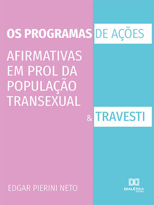 cover image of Os programas de ações afirmativas em prol da população transexual e travesti
